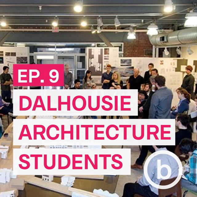 009 – The Optimism of Architecture? | Interview with Dalhousie Architecture Students episode artwork