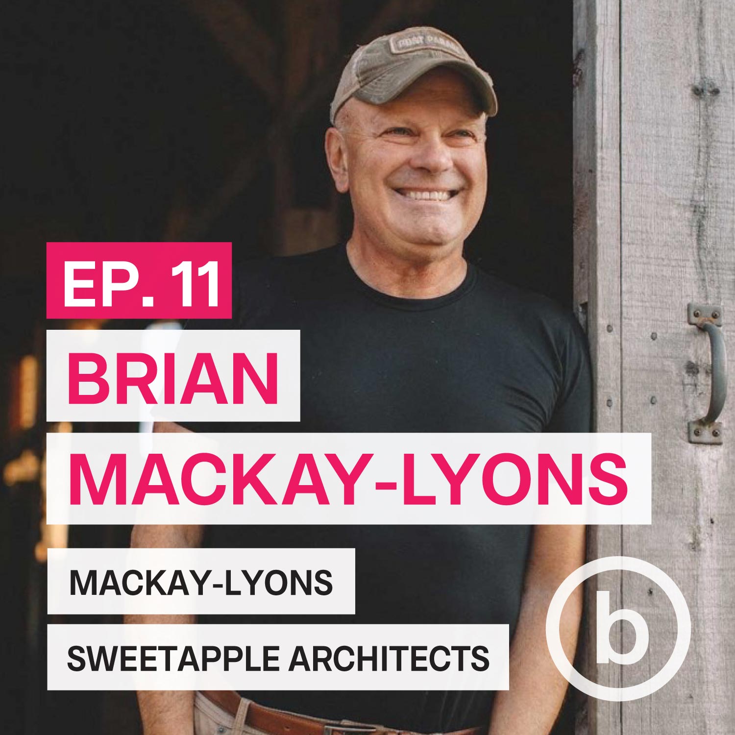 011 – Architect Brian Mackay-Lyons | A Tale of Two Villages episode artwork